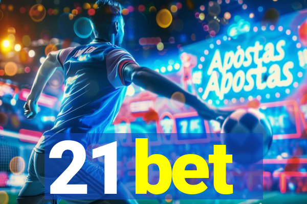 21 bet